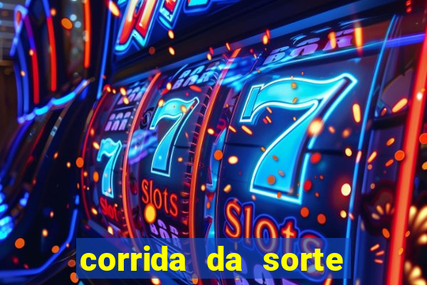 corrida da sorte paga mesmo