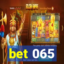 bet 065