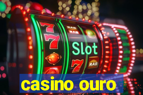 casino ouro