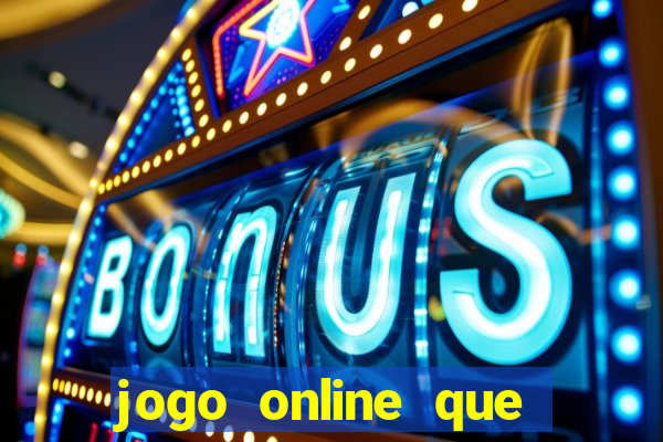 jogo online que pagam dinheiro de verdade