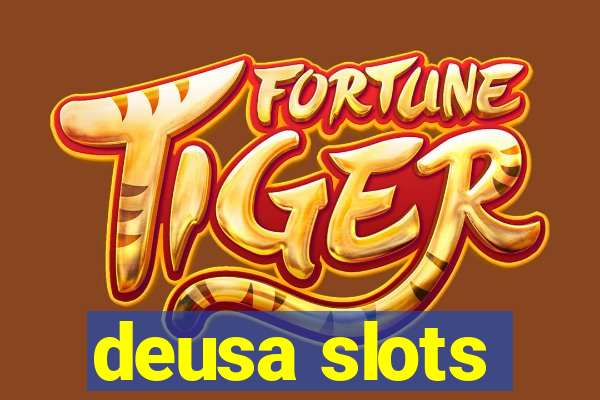 deusa slots