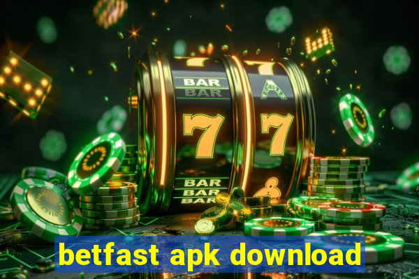 betfast apk download