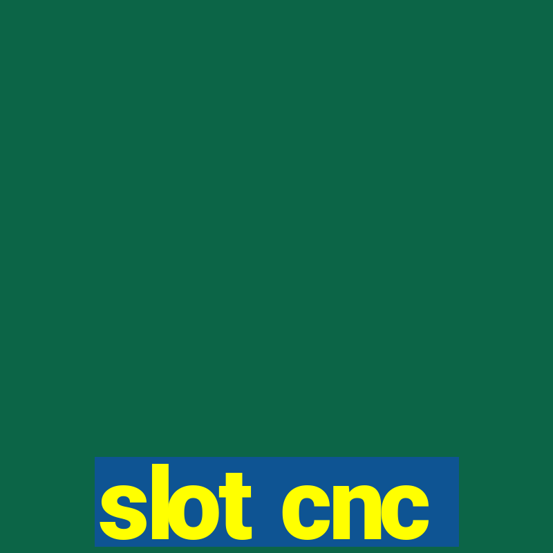 slot cnc