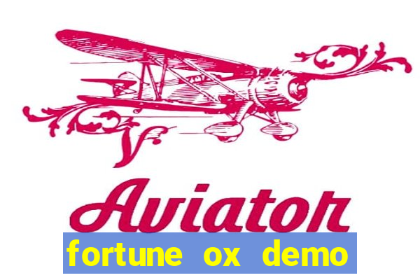 fortune ox demo grátis tigre