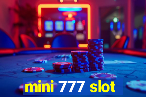 mini 777 slot