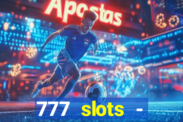 777 slots - reclame aqui