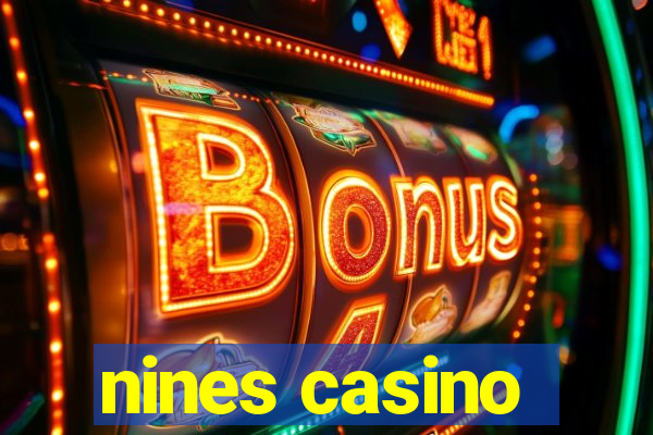 nines casino