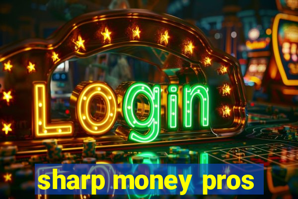 sharp money pros