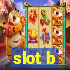 slot b