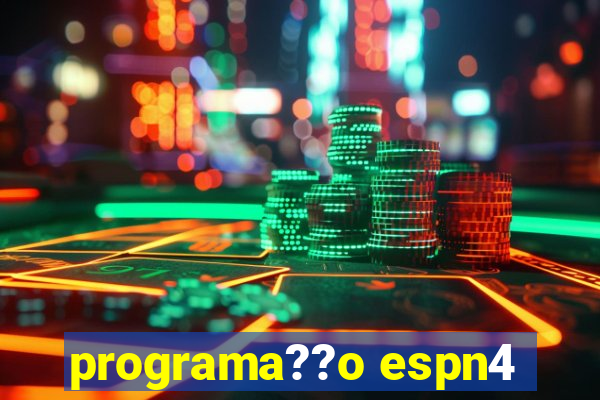 programa??o espn4