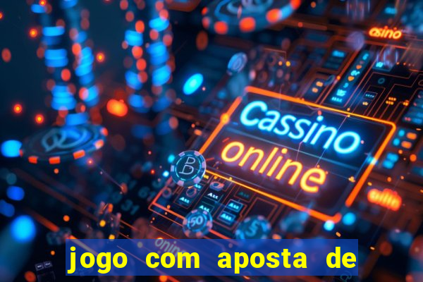 jogo com aposta de 5 reais