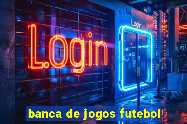 banca de jogos futebol