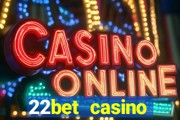 22bet casino recensione bonus