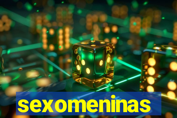 sexomeninas