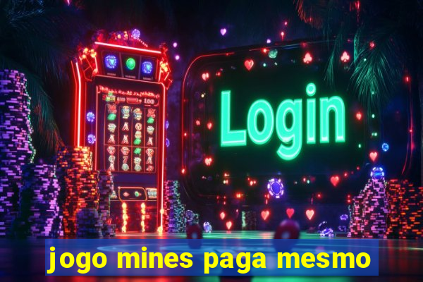 jogo mines paga mesmo