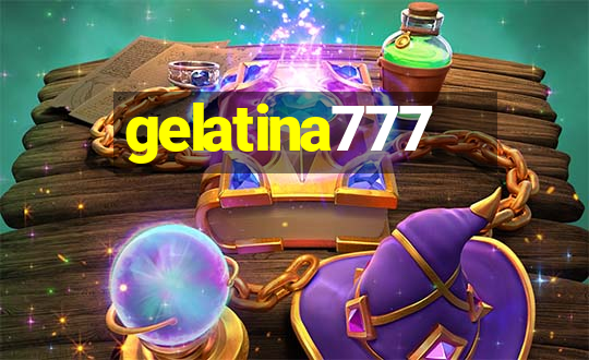 gelatina777