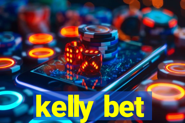 kelly bet