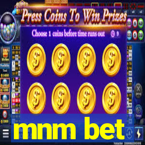 mnm bet