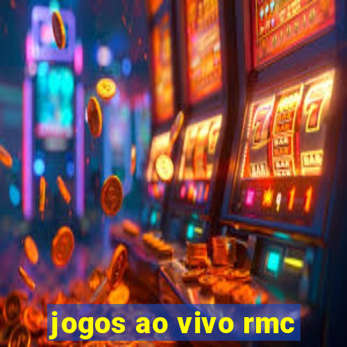 jogos ao vivo rmc