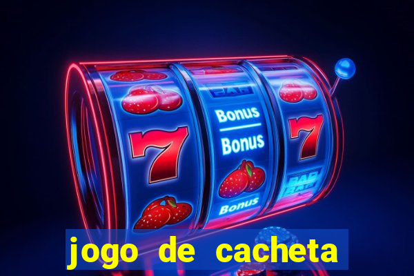 jogo de cacheta online valendo dinheiro