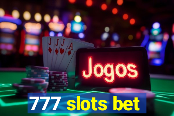 777 slots bet