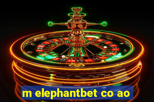 m elephantbet co ao