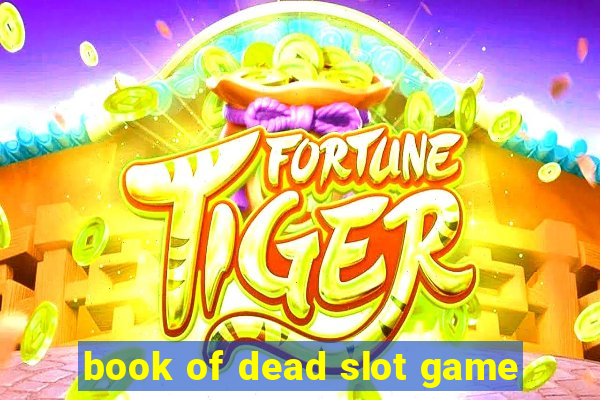 book of dead slot game