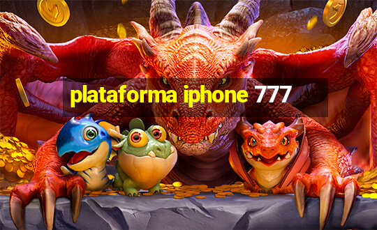 plataforma iphone 777