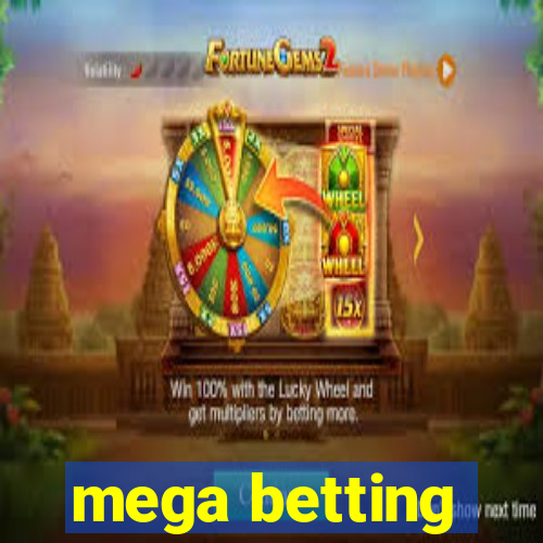 mega betting