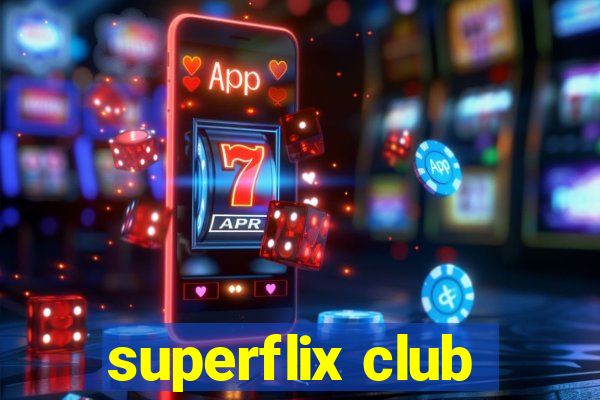 superflix club