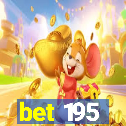 bet 195