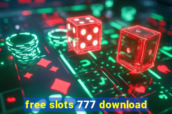 free slots 777 download