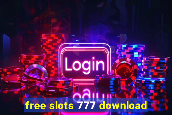 free slots 777 download