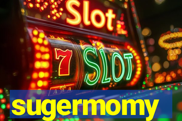 sugermomy