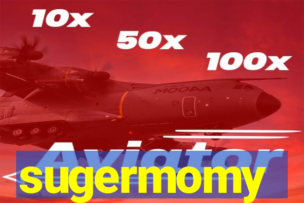 sugermomy