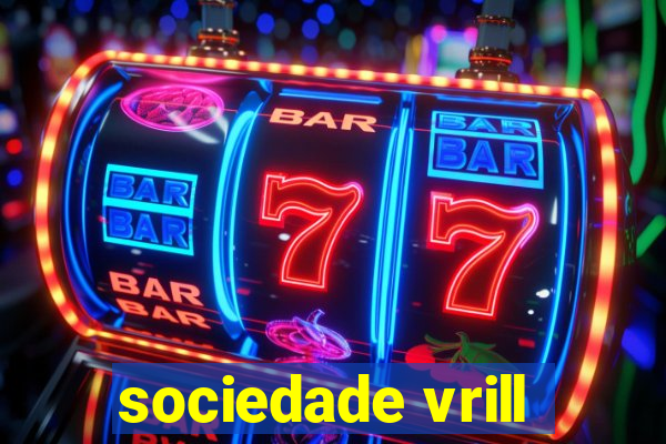 sociedade vrill