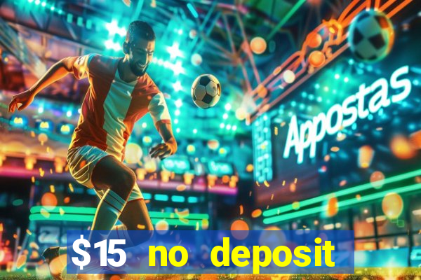 $15 no deposit mobile casino