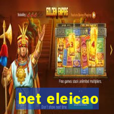 bet eleicao