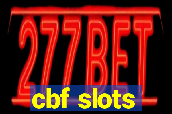 cbf slots