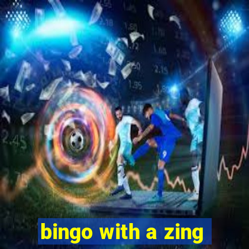 bingo with a zing