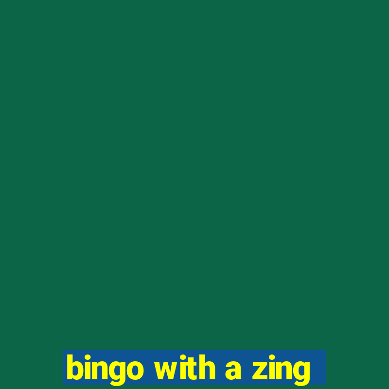 bingo with a zing