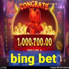 bing bet