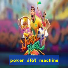 poker slot machine games free