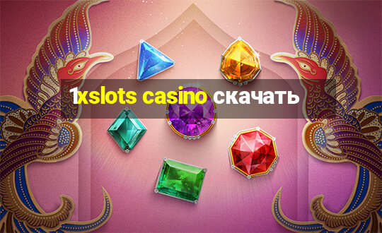 1xslots casino скачать