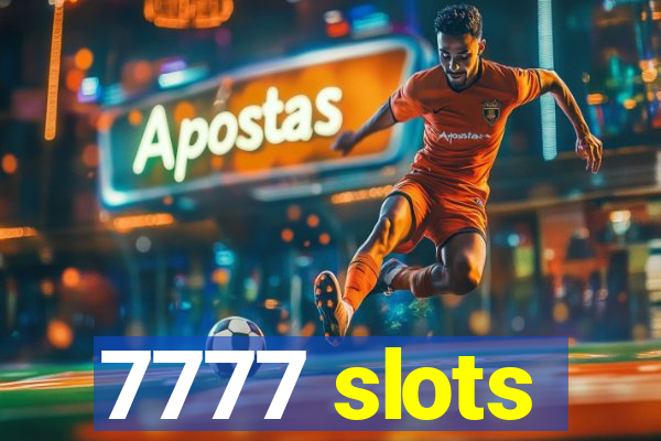 7777 slots