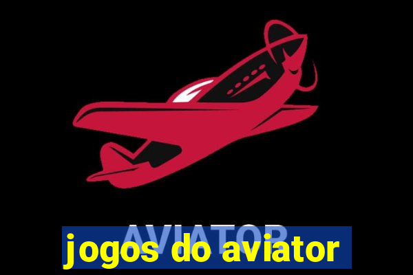 jogos do aviator