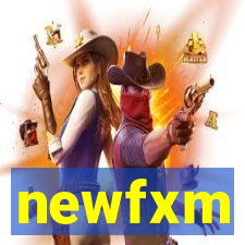 newfxm