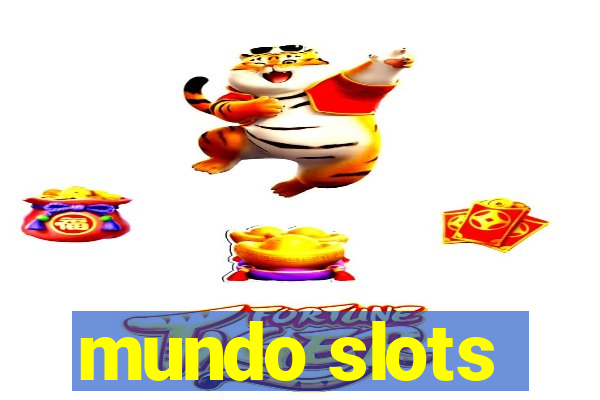 mundo slots