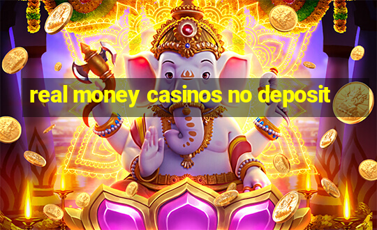 real money casinos no deposit