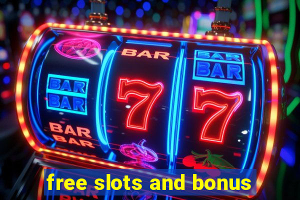 free slots and bonus